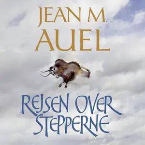 «Rejsen over stepperne» by Jean M. Auel