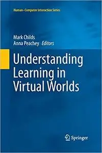 Understanding Learning in Virtual Worlds (Repost)