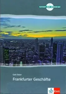 Frankfurter Geschäfte: Niveau A2/B1 mit Audio-CD