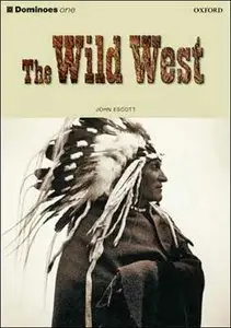 Dominoes: Level 1: 400 Word Vocabulary The Wild West