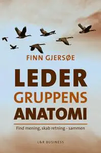 «Ledergruppens anatomi» by Finn Gjersøe