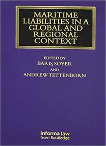Maritime Liabilities in a Global and Regional Context