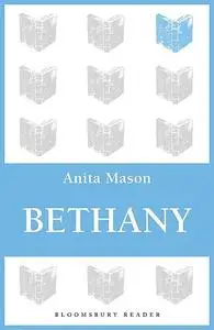 «Bethany» by Anita Mason