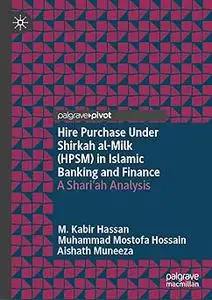 Hire Purchase Under Shirkah al-Milk