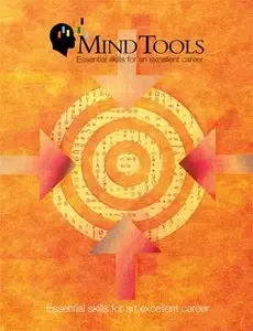 Mind Tools: Practical Thinking Skills for an Excellent Life, 5th edition
