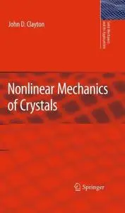 Nonlinear Mechanics of Crystals