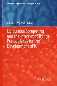 Ubiquitous Computing and the Internet of Things: Prerequisites for the Development of ICT (Repost)