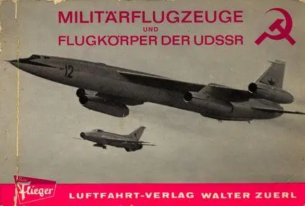 Militarflugzeuge und Flugkorper der UDSSR (Repost)
