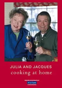 Julia Child, Jacques Pepin - Julia and Jacques Cooking At Home [Repost]