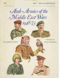 MAA #128 ''Arab Armies of the Middle East Wars 1948-73''
