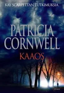 «Kaaos» by Patricia Cornwell