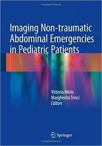 Imaging Non-traumatic Abdominal Emergencies in Pediatric Patients (repost)