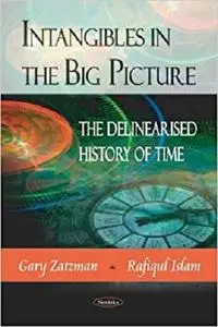 Intangibles in the Big Picture: The Delinearised History of Time