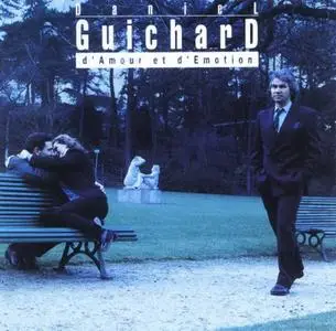 Daniel Guichard - D'amour et d'émotion - 1993