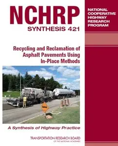 Recycling and Reclamation of Asphalt Pavements Using In-Place Methods 