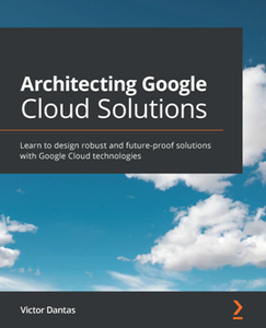 Architecting Google Cloud Solutions [Repost]