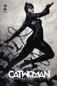 Catwoman - Selina Kyle - Tome 2 - Loin De Gotham