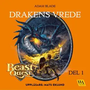 «Beast Quest - Drakens vrede» by Adam Blade