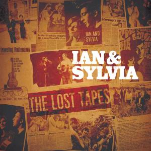 Ian & Sylvia - The Lost Tapes (2019)