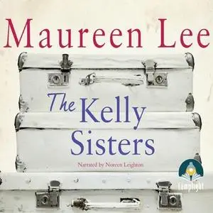 «The Kelly Sisters» by Maureen Lee