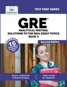 GRE Analytical Writing: Solutions to the Real Essay Topics: Book 3 (Test Prep), 2nd Edition