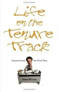 Life on the Tenure Track: Lessons from the First Year