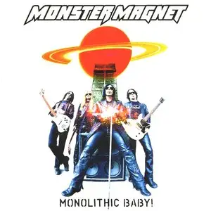 Monster Magnet - Monolithic Baby! (2004)