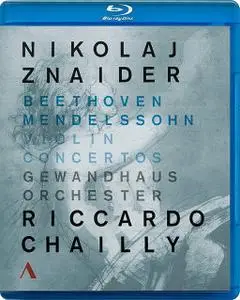 Nikolaj Znaider, Riccardo Chailly, Gewandhausorchester - Beethoven, Mendelssohn: Violin Concertos  (2015) [Blu-Ray]
