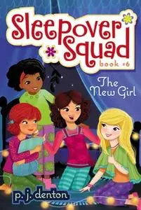 «The New Girl» by P. J. Denton