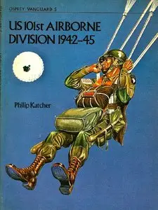 Philip Katcher, "U.S. 101st Airborne Division, 1942-45" (Vanguard 5) (repost)