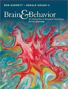 Brain & Behavior: An Introduction to Behavioral Neuroscience Fifth Edition