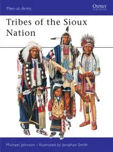Tribes of the Sioux Nation, Book 344 (Men at Arms)