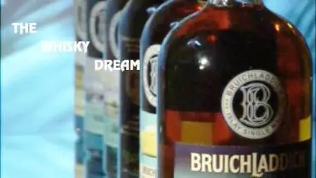 BBC Scotland - The Whisky Dream