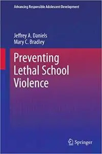 Preventing Lethal School Violence (Repost)