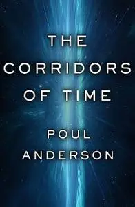 «The Corridors of Time» by Poul Anderson