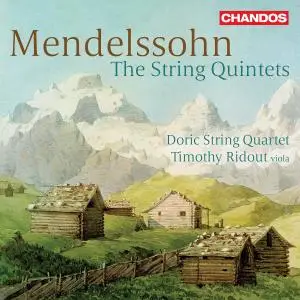 Doric String Quartet & Timothy Ridout - Mendelssohn: The String Quintets (2022)