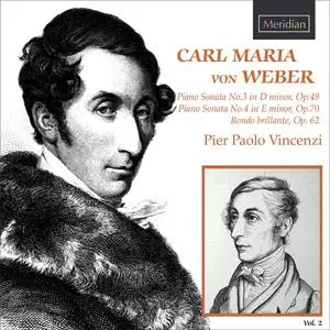 Pier Paolo Vincenzi - Carl Maria von Weber: Piano Sonatas Vol. 2 (2018)