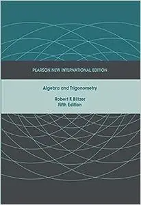 Algebra and Trigonometry: Pearson New International Edition (Repost)