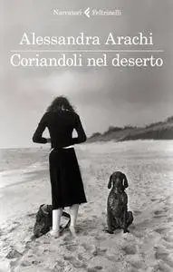 Alessandra Arachi - Coriandoli nel deserto