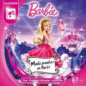 «Barbie: Modezauber in Paris» by Thomas Karallus