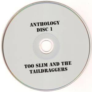 Too Slim And The Taildraggers - Anthology (2014) 2CD