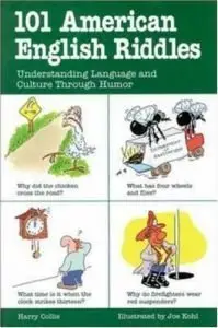 101 American English Riddles : Understanding Language and Culture Through Humor (repost)