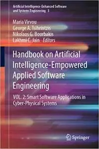 Handbook on Artificial Intelligence-Empowered Applied Software Engineering: VOL.2