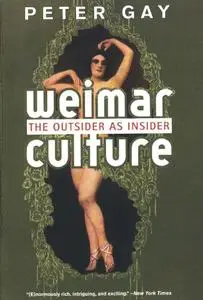 Weimar Culture: The Outsider As Insider