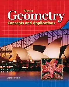 Glencoe Geometry: Concepts and Applications, 3rd Edition (Student Edition)