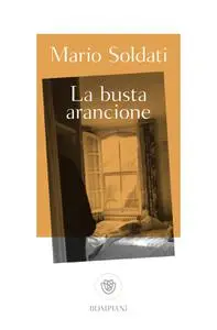 Mario Soldati - La busta arancione