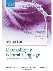 Gradability in Natural Language: Logical and Grammatical Foundations [Repost]