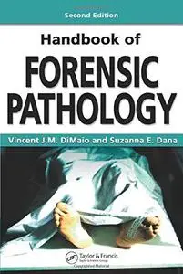 Handbook of Forensic Pathology, Second Edition