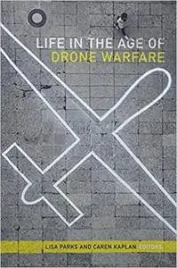 Life in the Age of Drone Warfare