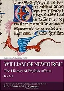 William of Newburgh: The History of English Affairs: Book 1